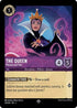 The Queen - Wicked and Vain (56/204) - The First Chapter Cold Foil - Lorcana