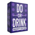 Do or Drink Naughty Edition (Wasted)