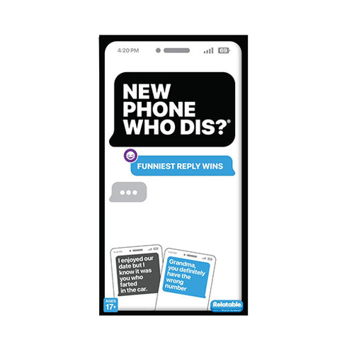 New Phone Who Dis?