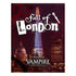 Vampire: The Masquerade 5th Edition RPG - Fall of London Chronicle