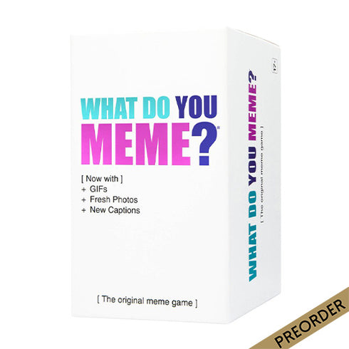 What Do You Meme? Refresh