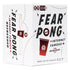 Fear Pong Internet Famous Refreshed