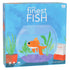 The Finest Fish