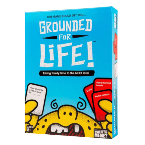 Grounded For Life
