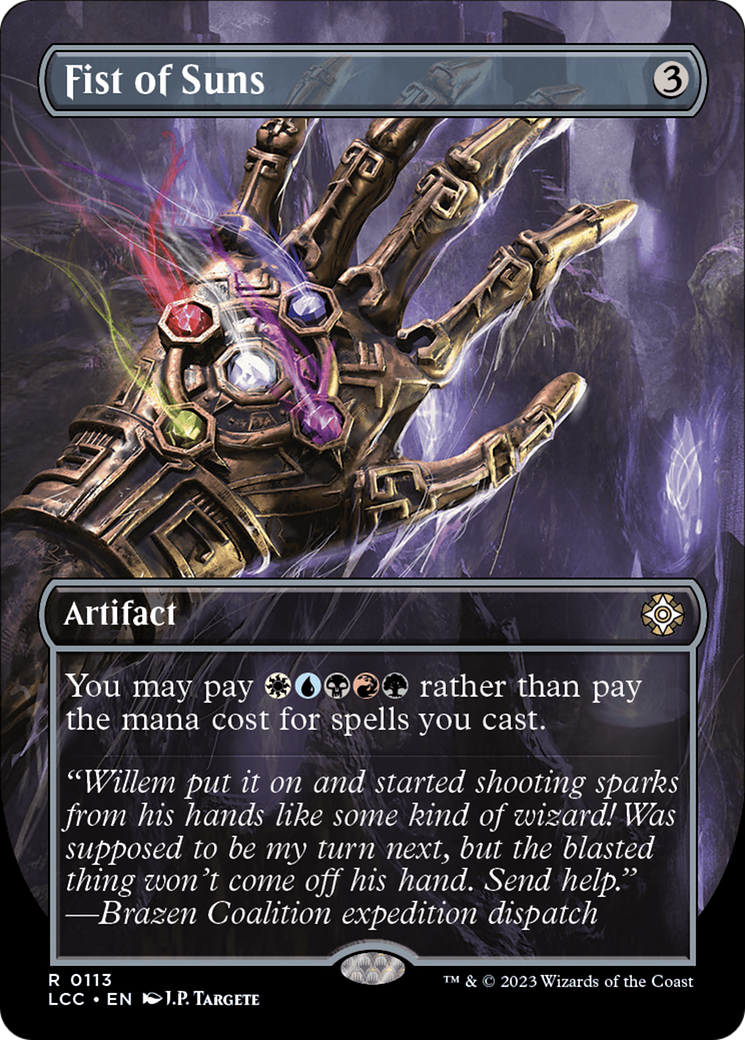 FOIL Fist of Suns (Borderless) (LCC-113) - The Lost Caverns of Ixalan Commander - Magic The Gathering