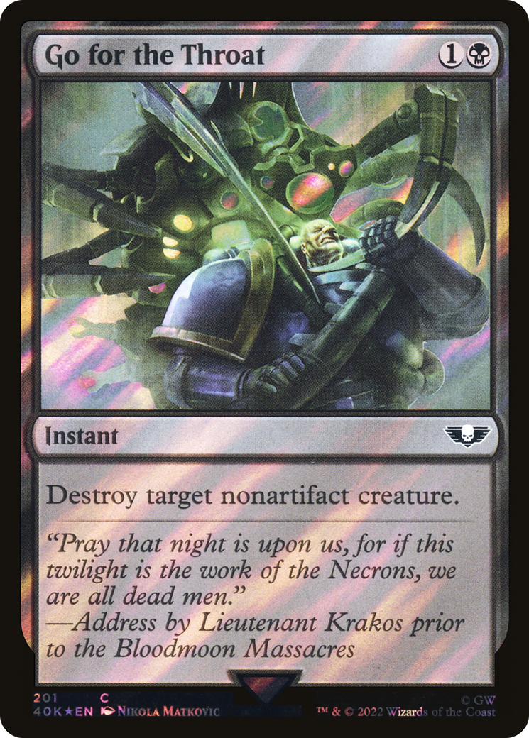 FOIL Go for the Throat (Surge Foil) (40K-201) - Warhammer 40,000 Commander - Magic The Gathering