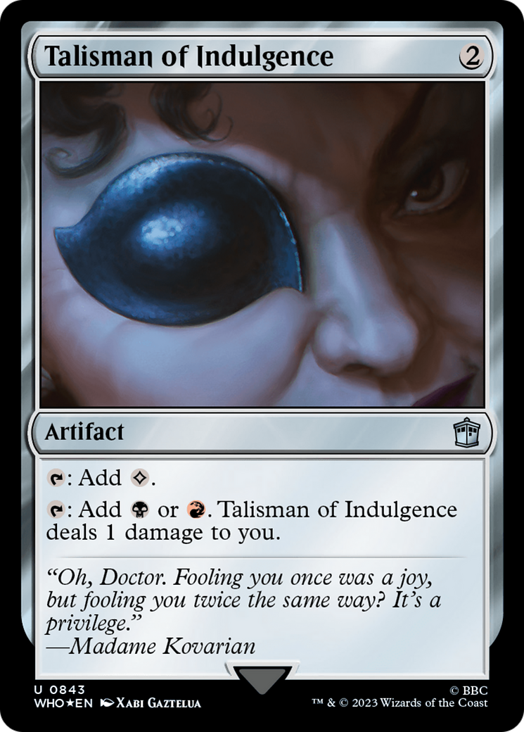 FOIL Talisman of Indulgence (Surge Foil) (WHO-843) - Doctor Who - Magic The Gathering