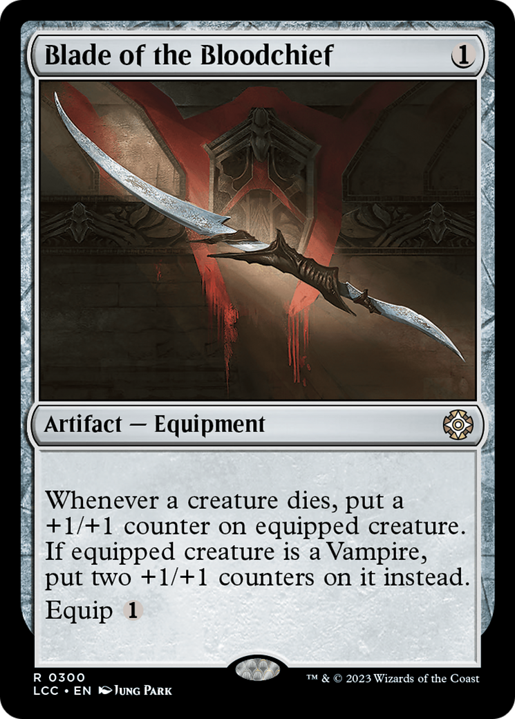 Blade of the Bloodchief (LCC-300) - The Lost Caverns of Ixalan Commander - Magic The Gathering