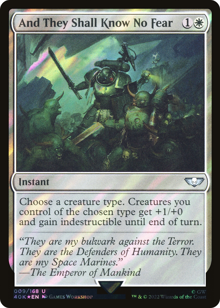 FOIL And They Shall Know No Fear (Surge Foil) (40K-009) - Warhammer 40,000 Commander - Magic The Gathering