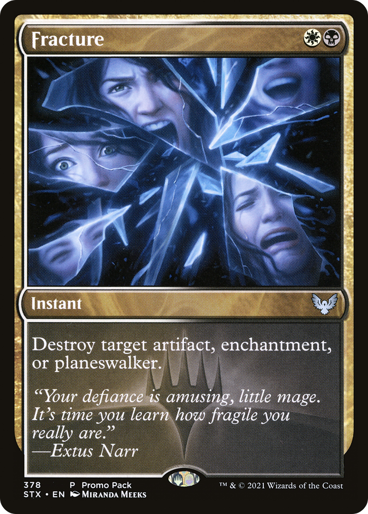 Fracture (PPSTX-378) - Strixhaven: School of Mages - Magic The Gathering