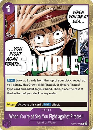 When You're at Sea You Fight against Pirates!! [OP05-076] One Piece - Awakening of the New Era