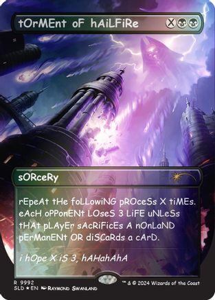 FOIL tOrMEnt oF hAiLFiRe (Rainbow Foil) (SLD-9992) - Secret Lair Drop Series - Magic The Gathering