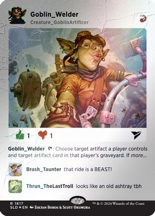 FOIL Goblin Welder (Rainbow Foil) (SLD-1617) - Secret Lair Drop Series - Magic The Gathering