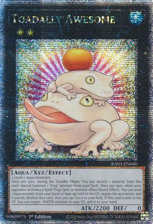 QUARTER CENTURY SECRET RARE Toadally Awesome (Quarter Century Secret Rare) (RA03-EN040) - Quarter Century Bonanza 1st Edition