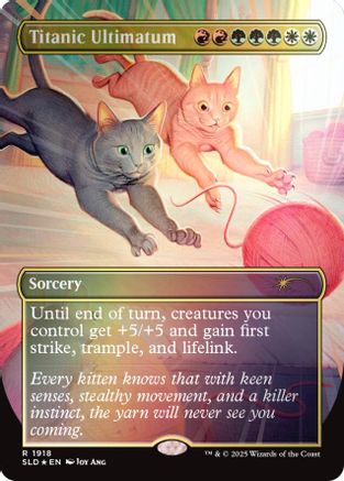 FOIL Titanic Ultimatum (1918) (Rainbow Foil) (SLD-1918) - Secret Lair Drop Series - Magic The Gathering