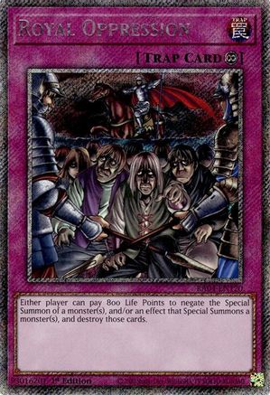 PLATINUM SECRET RARE Royal Oppression (Platinum Secret Rare) (RA04-EN120) - Quarter Century Stampede 1st Edition