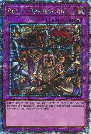 QUARTER CENTURY SECRET RARE Royal Oppression (Quarter Century Secret Rare) (RA04-EN120) - Quarter Century Stampede 1st Edition