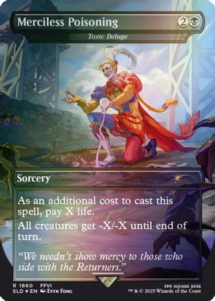 FOIL Merciless Poisoning - Toxic Deluge (Rainbow Foil) (SLD-1860) - Secret Lair Drop Series - Magic The Gathering