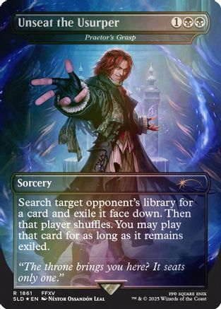 FOIL Unseat the Usurper - Praetor's Grasp (Rainbow Foil) (SLD-1861) - Secret Lair Drop Series - Magic The Gathering