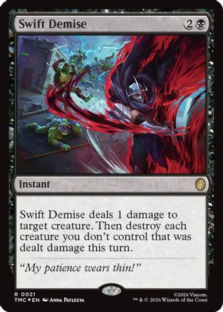 FOIL Swift Demise (Surge Foil) (TMC-021) - Commander: Teenage Mutant Ninja Turtles - Magic The Gathering