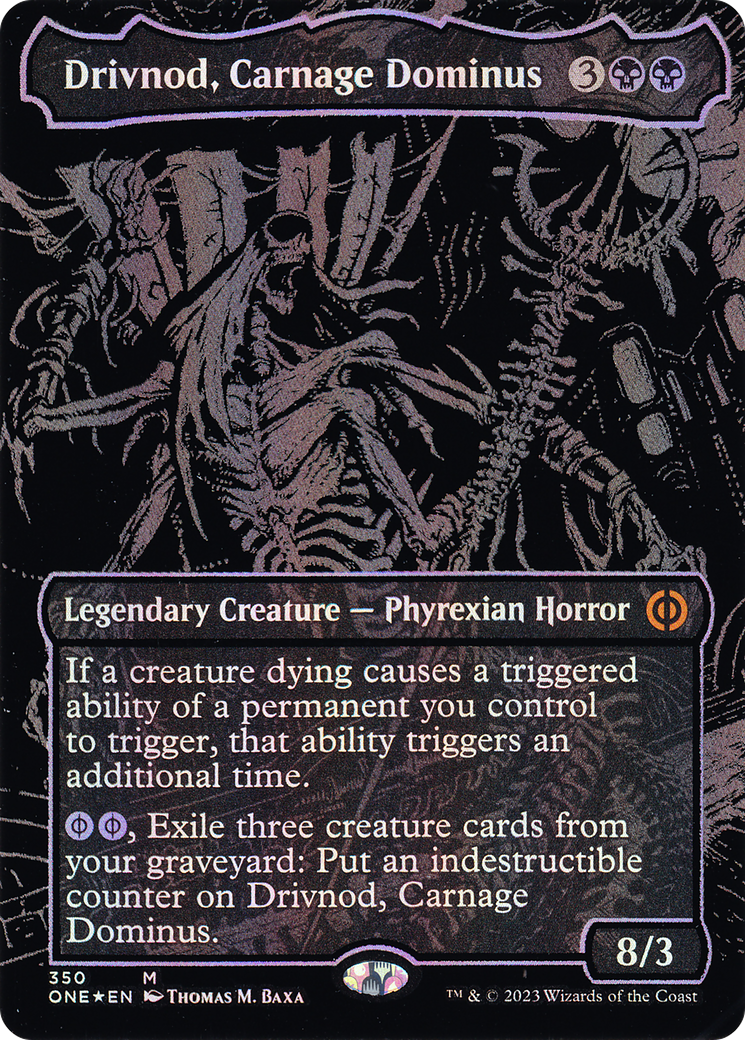 FOIL Drivnod, Carnage Dominus (Oil Slick Raised Foil) (ONE-350) - Phyrexia: All Will Be One - Magic The Gathering