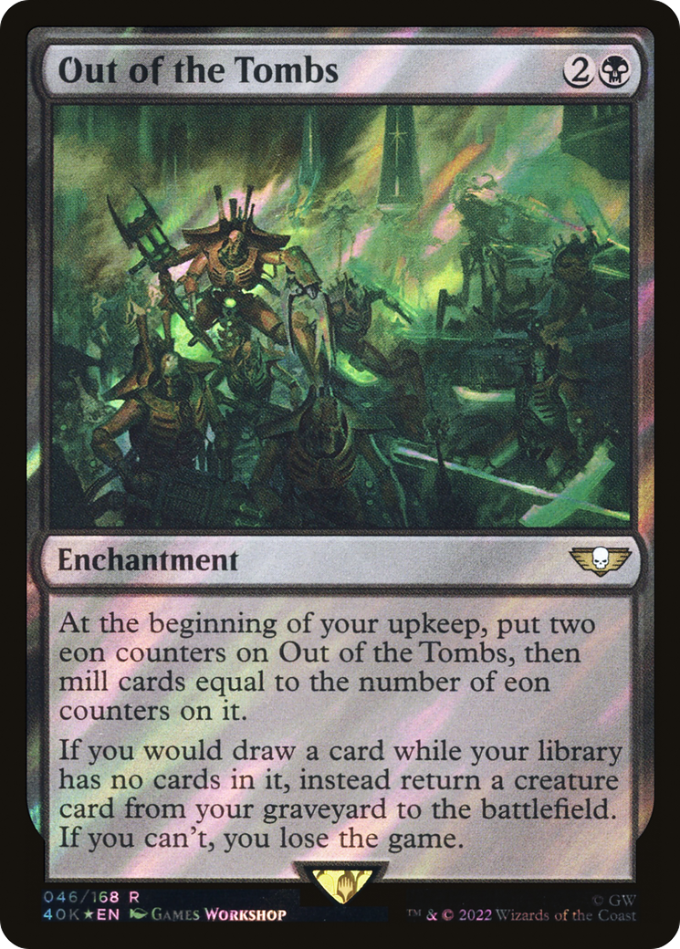 FOIL Out of the Tombs (Surge Foil) (40K-046) - Warhammer 40,000 Commander - Magic The Gathering