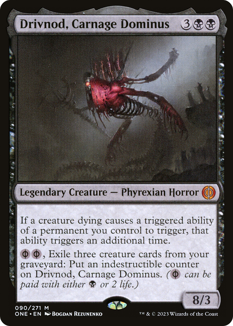 Drivnod, Carnage Dominus (ONE-090) - Phyrexia: All Will Be One - Magic The Gathering