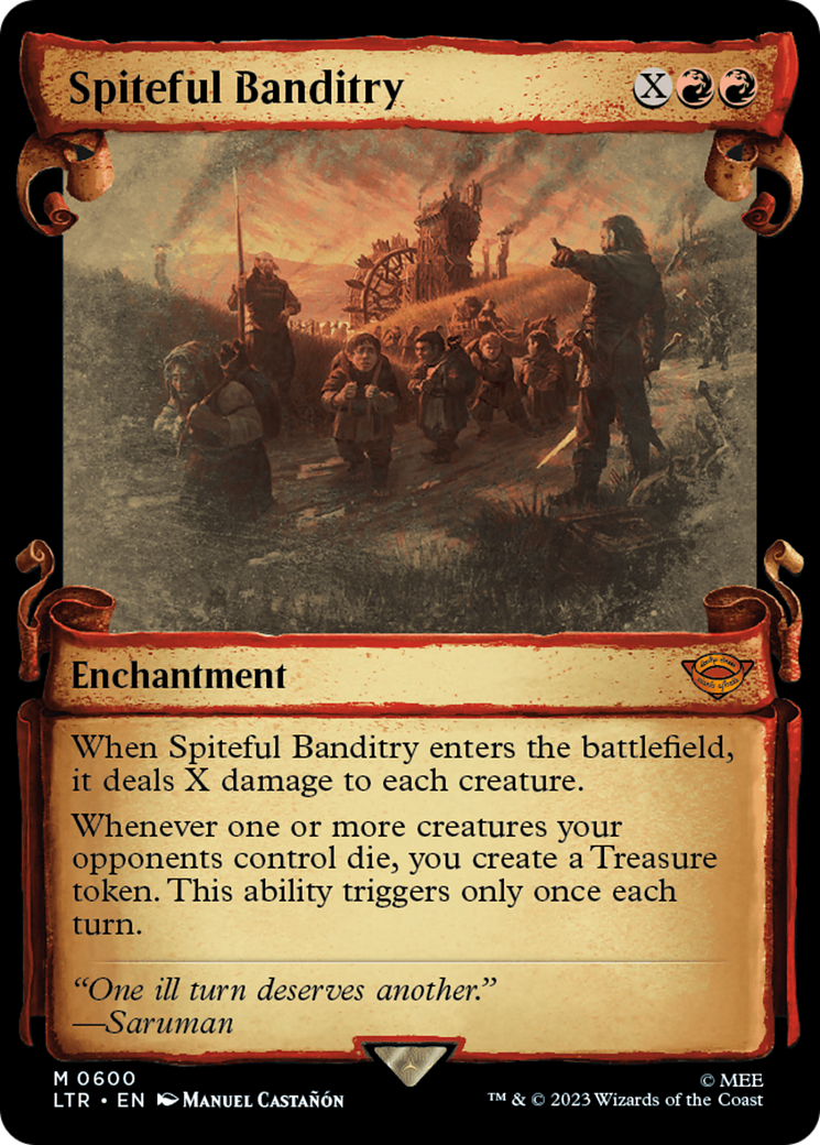 FOIL Spiteful Banditry (Showcase Scrolls) (LTR-600) - The Lord of the Rings: Tales of Middle-earth - Magic The Gathering