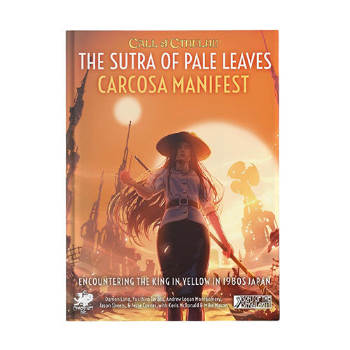 Call of Cthulhu RPG The Sutra of Pale Leaves Carcosa Manifest