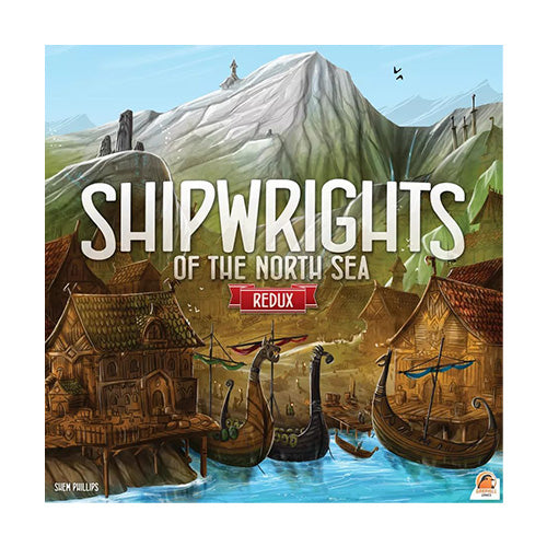 Shipwrights of the North Sea - Redux