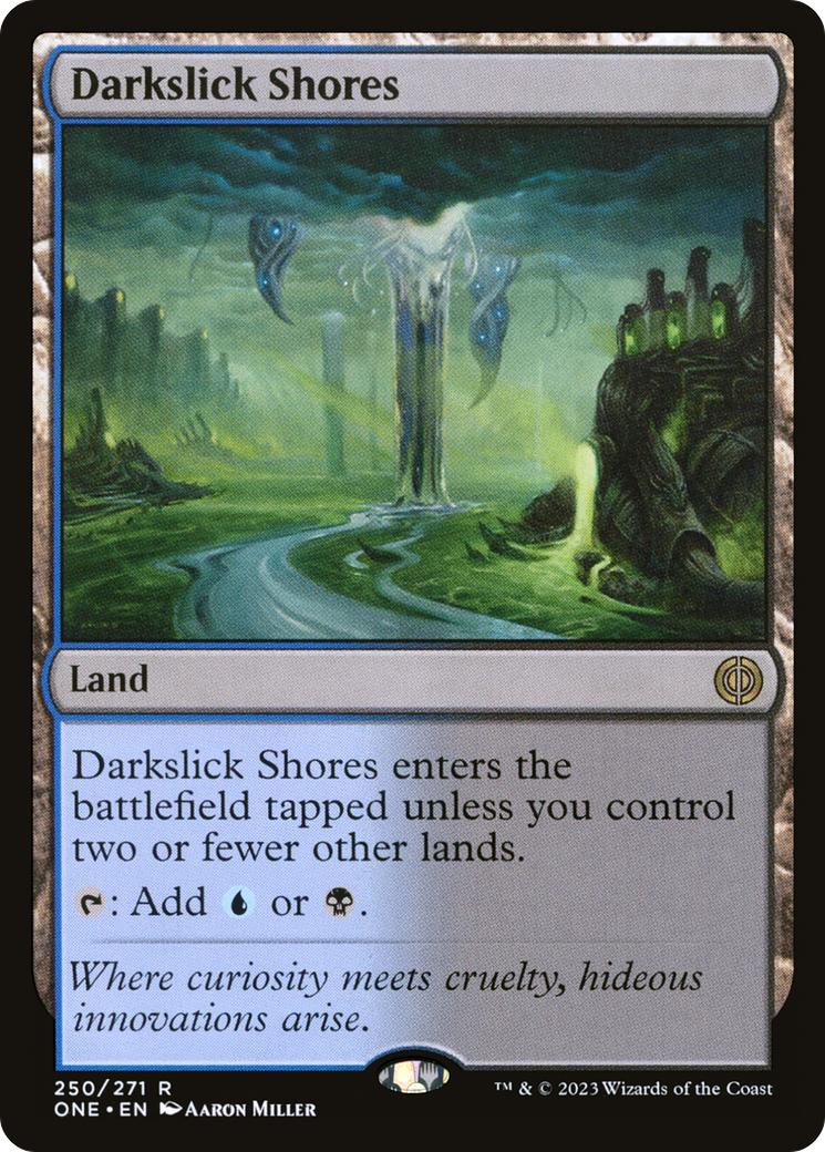FOIL Darkslick Shores (ONE-250) - Phyrexia: All Will Be One - Magic The Gathering