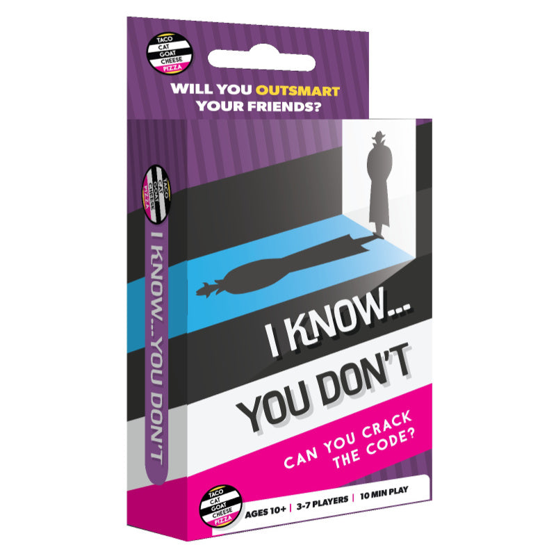 I Know You Don't