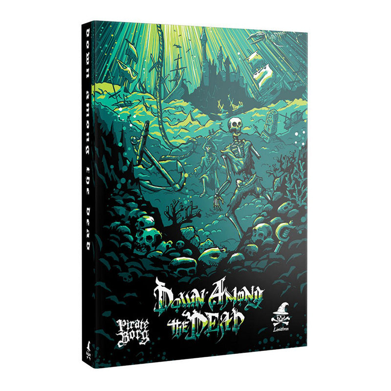 Pirate Borg Down Among the Dead (Campaign Module, Hardback)