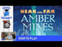 Near and Far Amber Mines