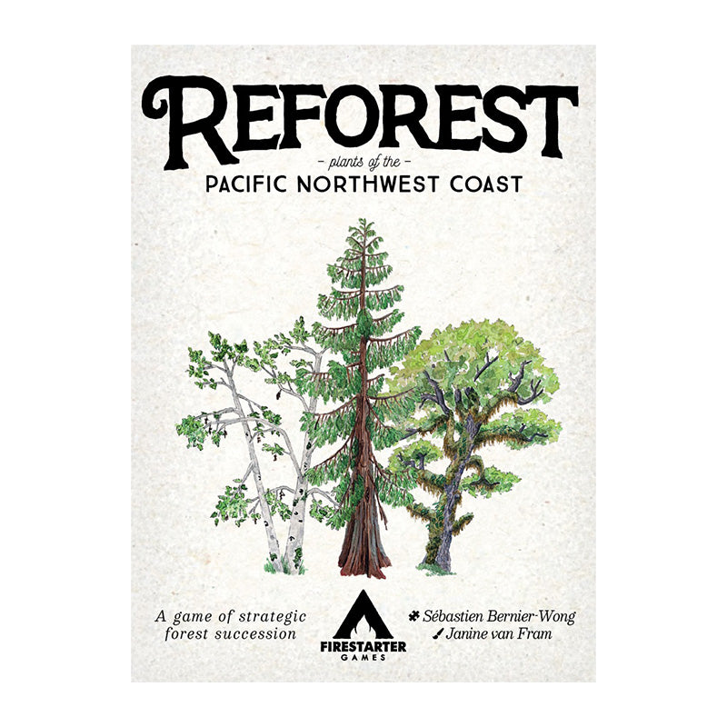 Reforest - Plants of the Pacific Northwest Coast