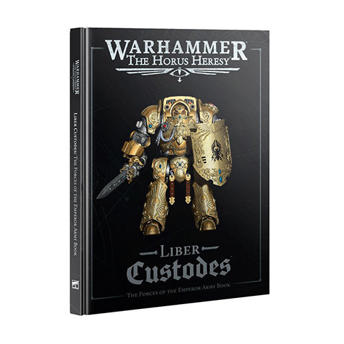 Warhammer The Horus Heresy Liber Custodes The Forces of the Emperor Army Book