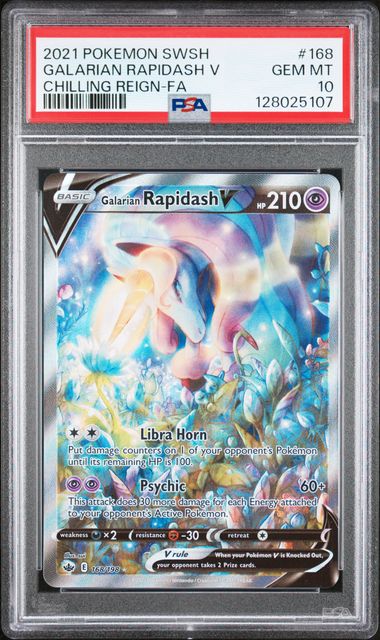 GALARIAN RAPIDASH V #168 2021 SWSH CHILLING REIGN-FA PSA 10