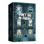 Dont Go In There